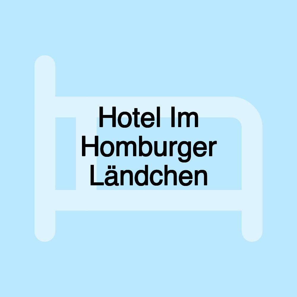 Hotel Im Homburger Ländchen