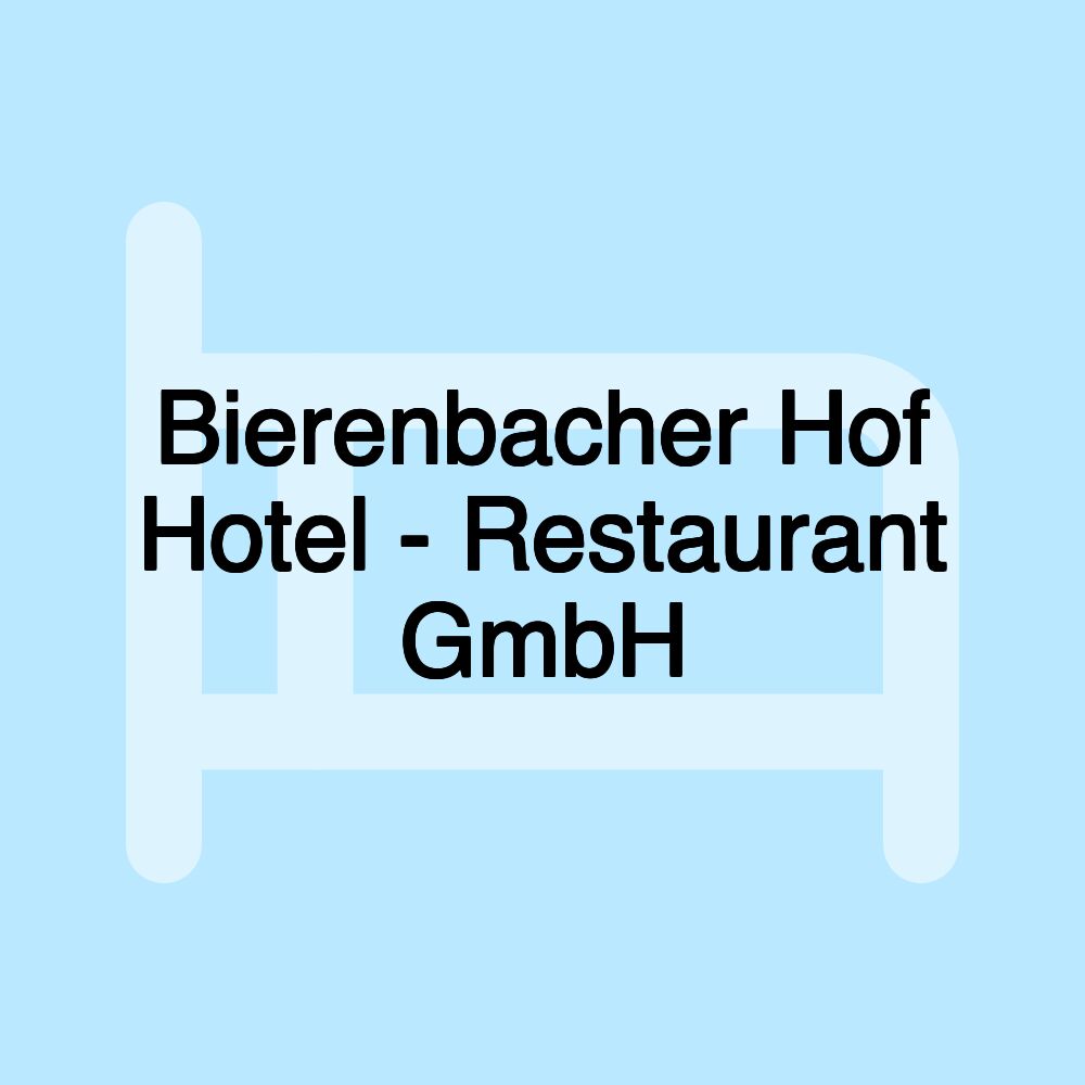 Bierenbacher Hof Hotel - Restaurant GmbH