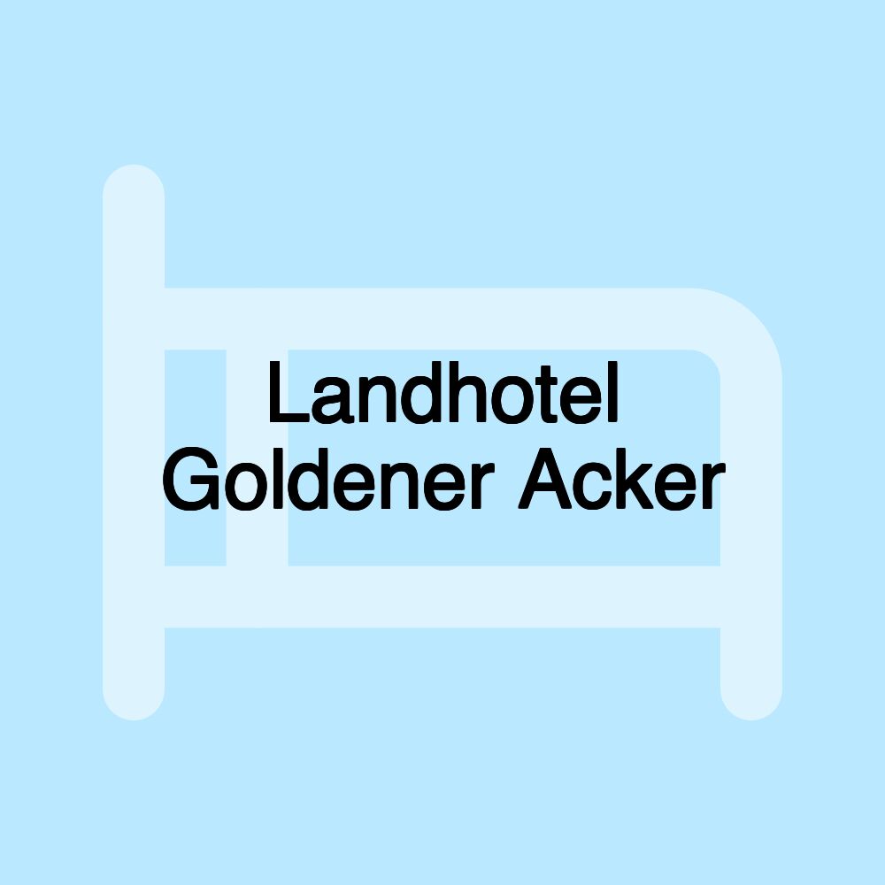 Landhotel Goldener Acker