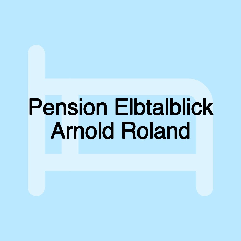 Pension Elbtalblick Arnold Roland